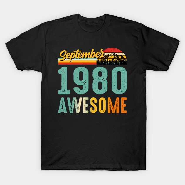 September 1980 Birthday Gift Shirt Vintage September 1980 Awesome T-Shirt by Nikkyta